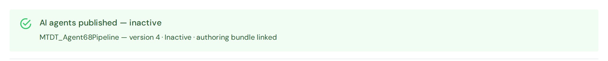 Deployment result card: AI agents published — inactive, version 4 with the authoring bundle linked