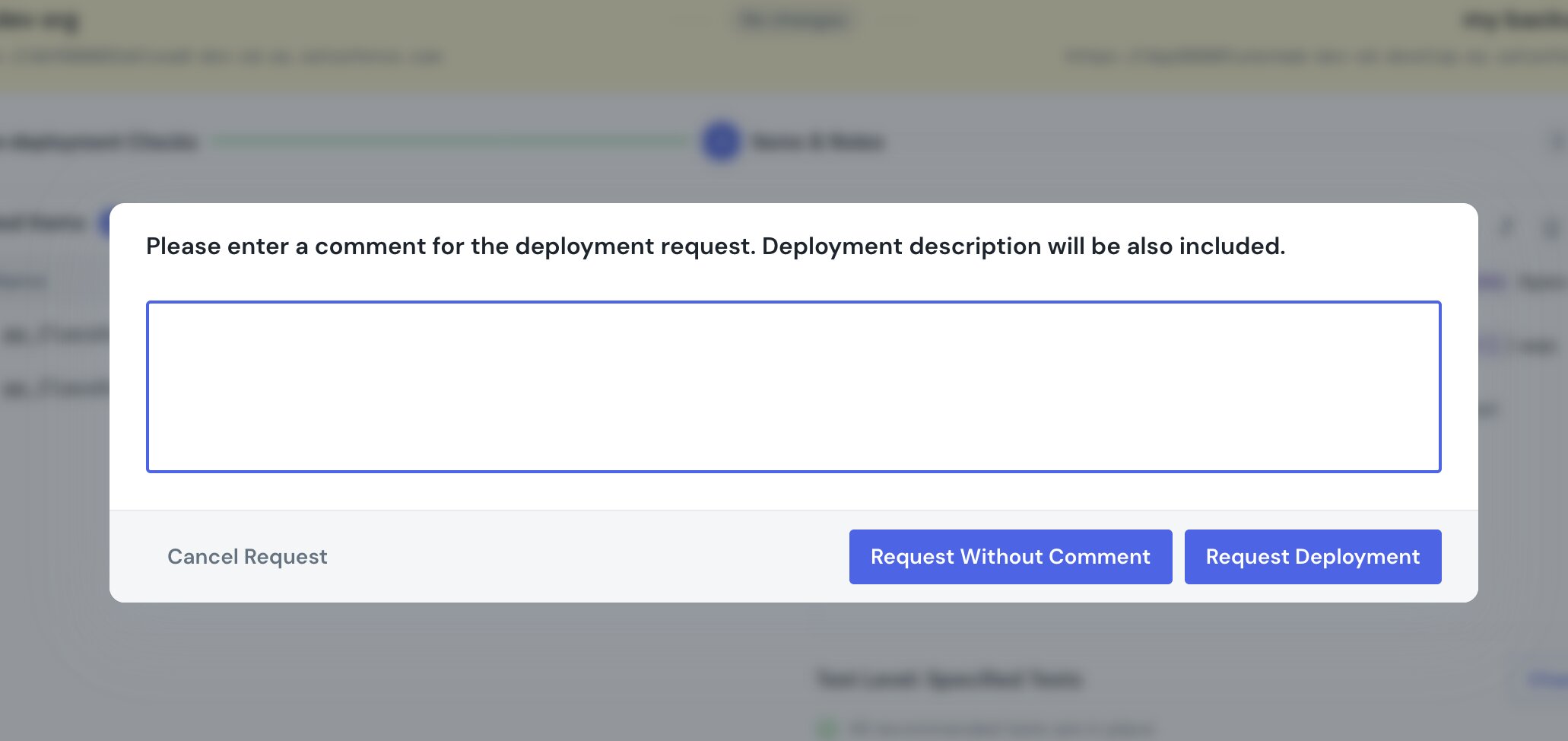 The request-approval prompt: a comment box for the deployment request, with Request Deployment, Request Without Comment, and Cancel Request buttons
